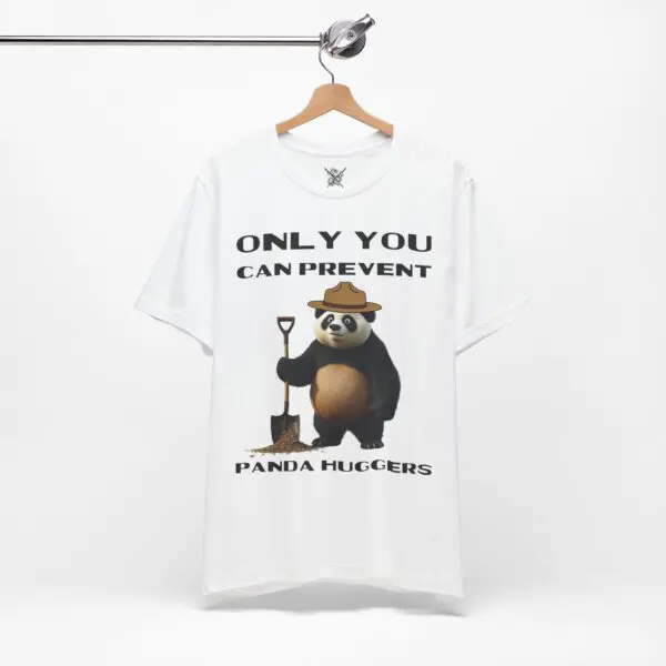 Only You Can Prevent Panda Huggers T-Shirt - Image 8